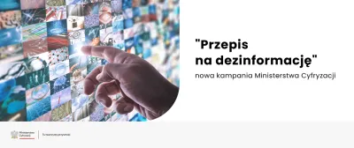 zdjęcie wprowadzające do artykułu: Kampania Ministerstwa Cyfryzacji przeciw dezinform