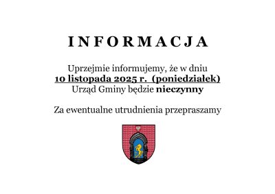 zdjęcie do
														 artykułu: 10 listopada Urząd Gminy będzie nieczynny
