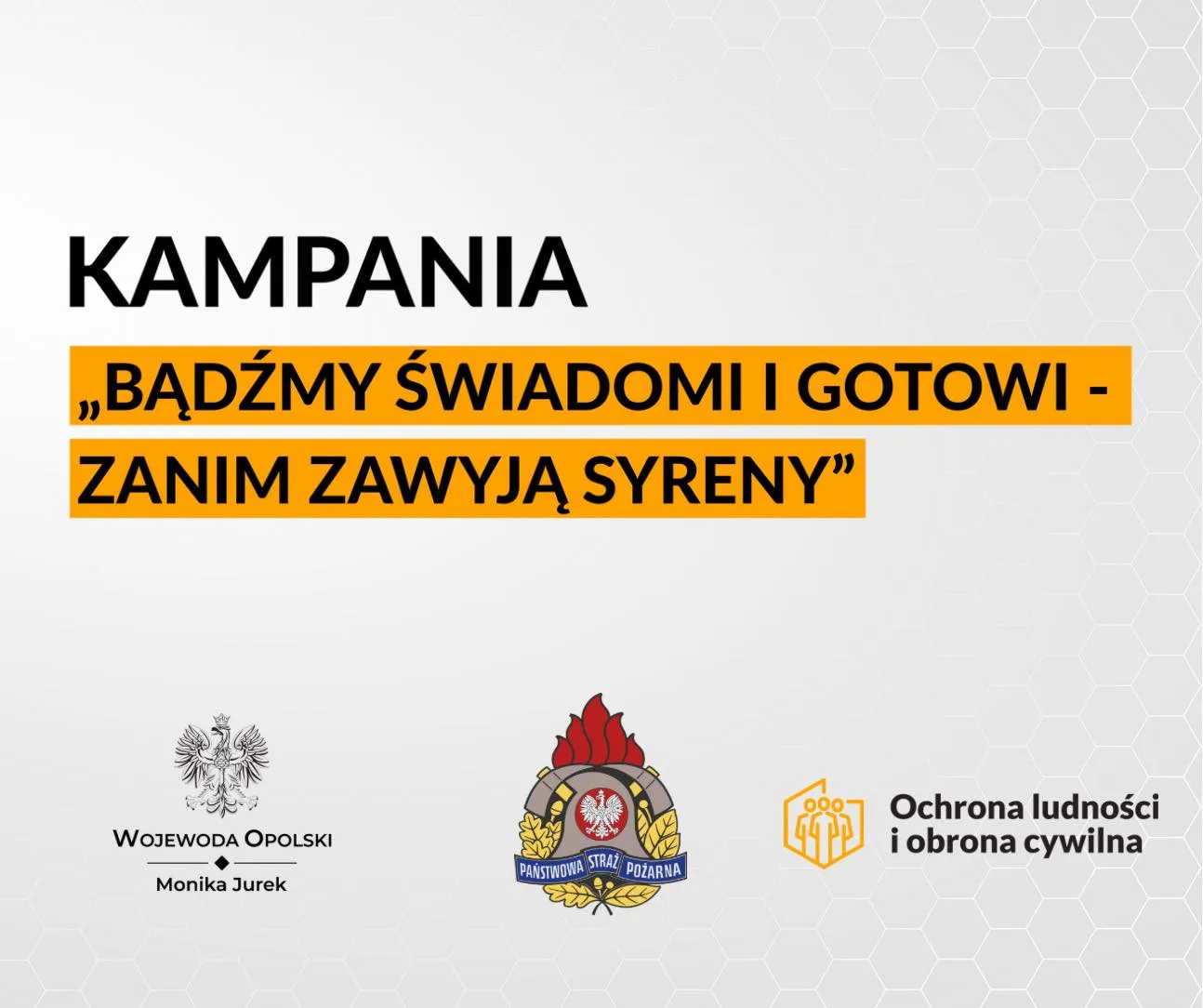 Kampania „Bądźmy świadomi i gotowi – zanim zawyją syreny”!