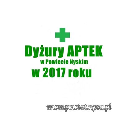 zdjęcie do
														 artykułu: DYŻURY APTEK 2017 - UCHWAŁA NR XXVII/266/17 RADY POWIATU W NYSIE Z DNIA 19 MAJA 2017 R. 
