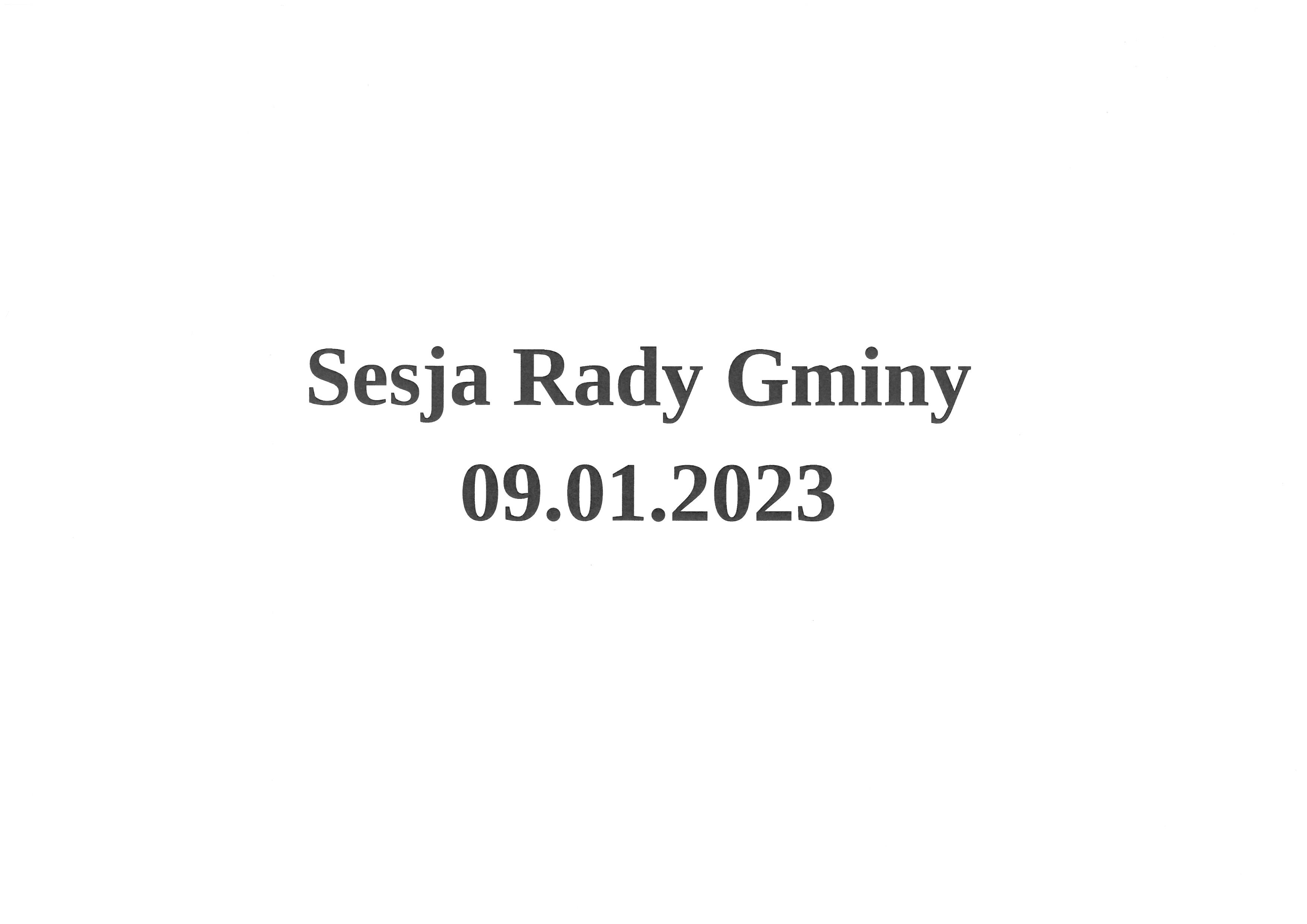 Sesja Rady Gminy 09.01.2023 r. 