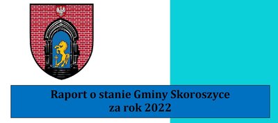 zdjęcie do
														 artykułu: Raport o stanie Gminy Skoroszyce za 2022 rok