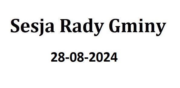 Sesja Rady Gminy 28.08.2024