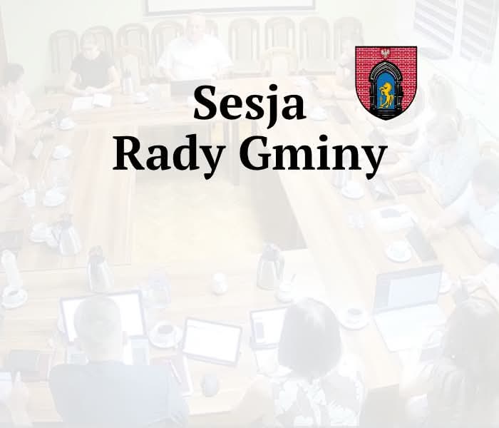 Nadzwyczajna Sesja Rady Gminy 01.07.2026 o godz. 16.00