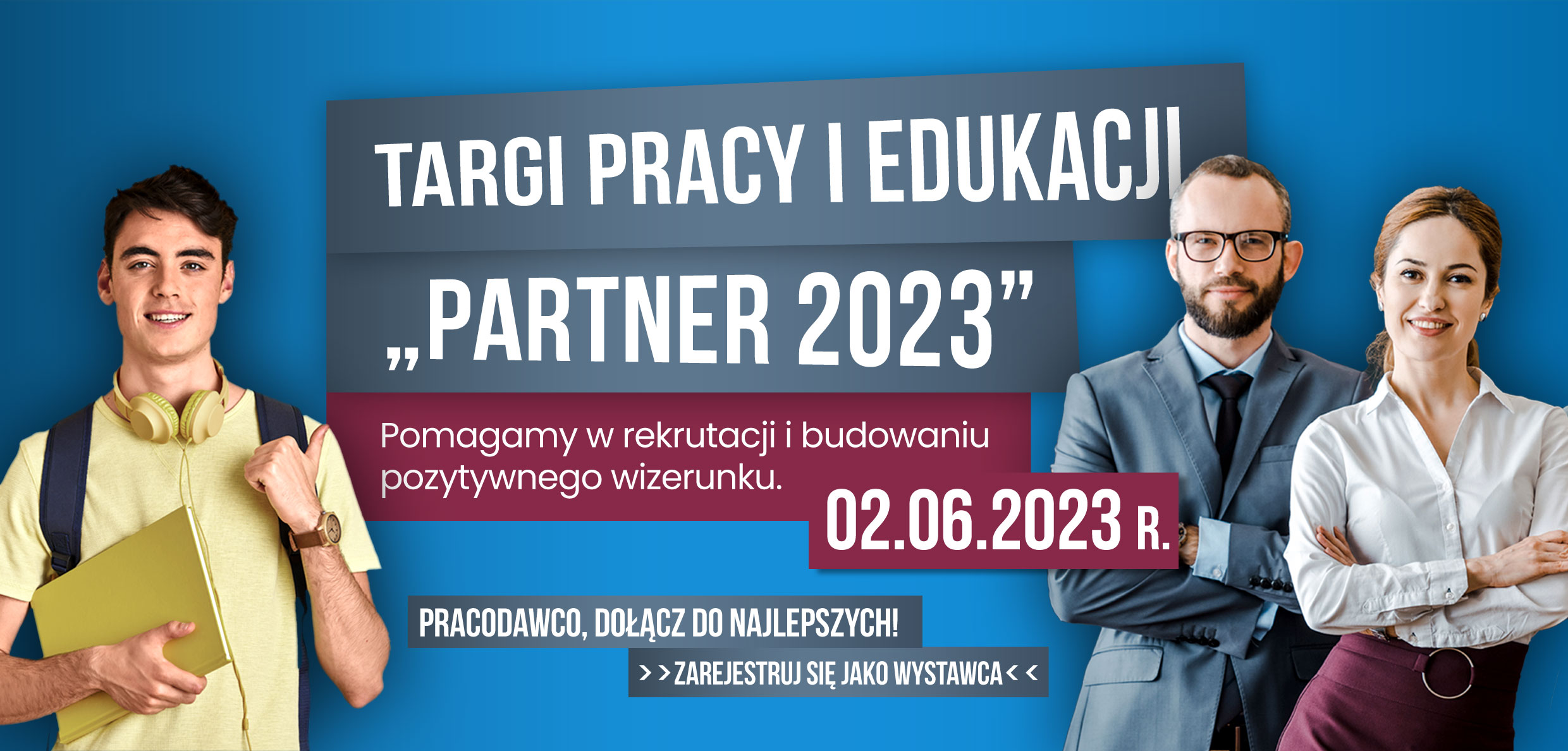 Zostań wystawcą na Targach Pracy i Edukacji „Partner 2023”