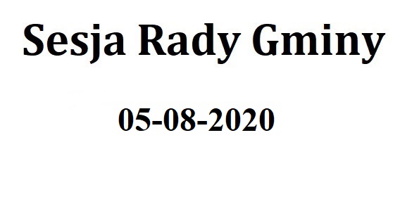 Sesja Rady Gminy Skoroszyce 05 sierpnia 2020 r.