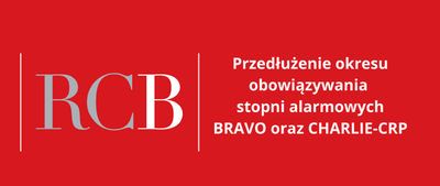 zdjęcie do
														 artykułu: Przedłużenie stopni alarmowych BRAVO oraz CHARLIE-CRP